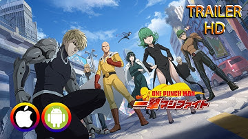 One Punch-Man The Strongest Man - Trailer (Android/IOS) Official