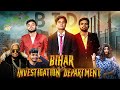 Bihar investigation department   the bid  dadi pota comedy  bihari ladka