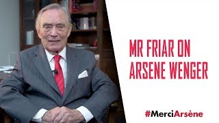 Play video: 'I'll miss him like a brother!' | Mr Friar on Arsene Wenger