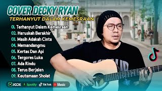 Decky Ryan  Terhanyut Dalam Kemesraan  Haruskah Berakhir  Memandangmu  Lagu Cover Terpopuler