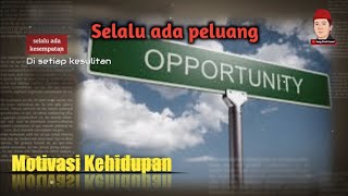 Motivasi kehidupan | Menjadi orang yang Optimis