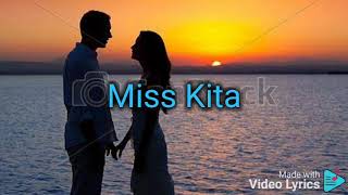 Video thumbnail of "Miss Kita By Nyt Lumenda."