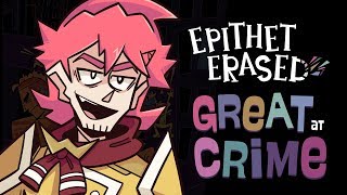 Video thumbnail of "Epithet Erased Credits Theme - GREAT AT CRIME (feat. The Musical Ghost + OR3O)"