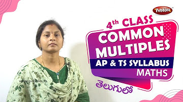 #Class 4 Mathematics |COMMON MULTIPLES | Maths in Telugu Explanation