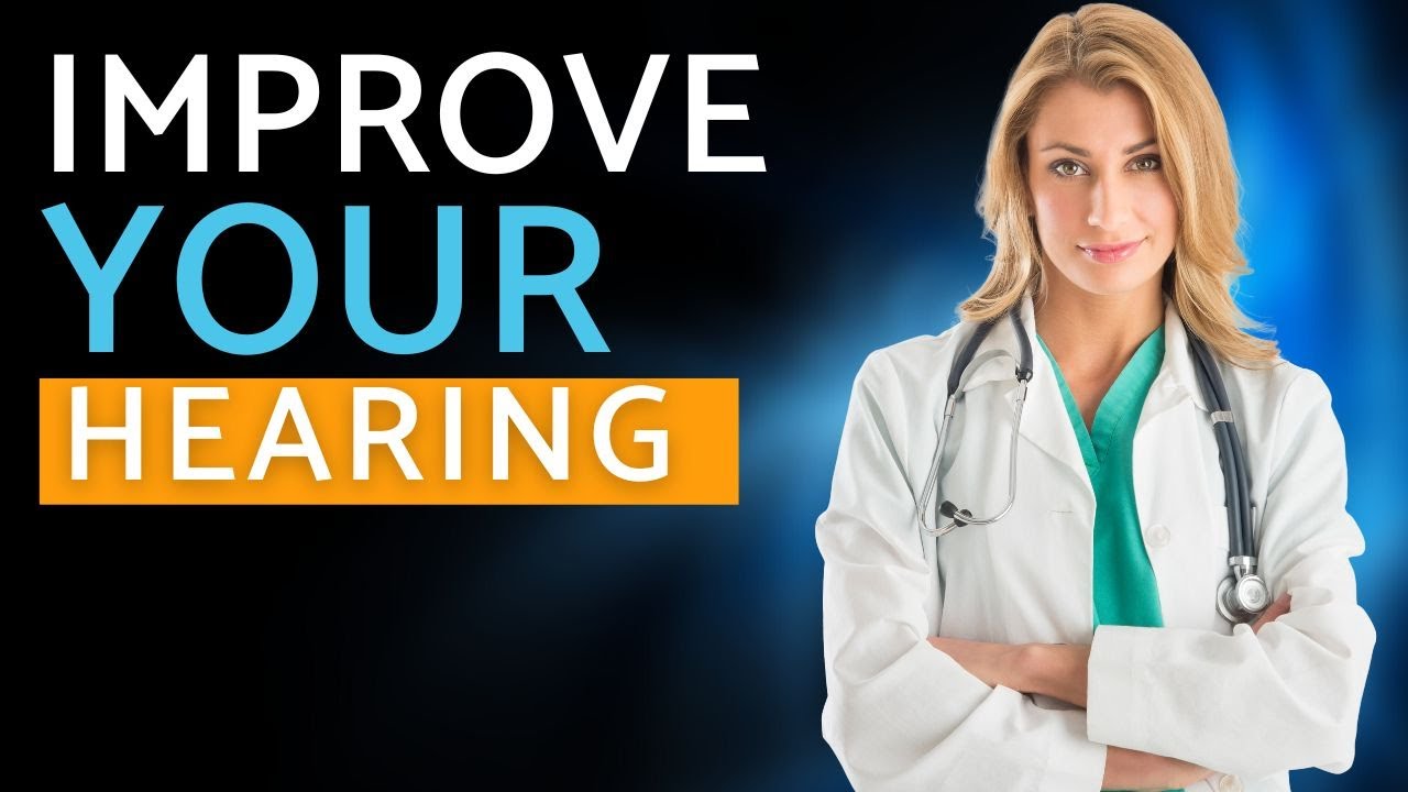 How to improve your hearing naturally - YouTube