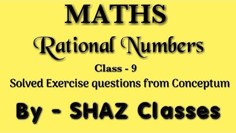 #AMU #maths #rationalnumbers  Solved Exercise questions of Rational Numbers from Conceptum Part - 1