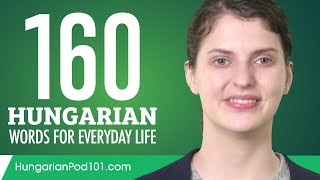 160 Hungarian Words for Everyday Life - Basic Vocabulary #8