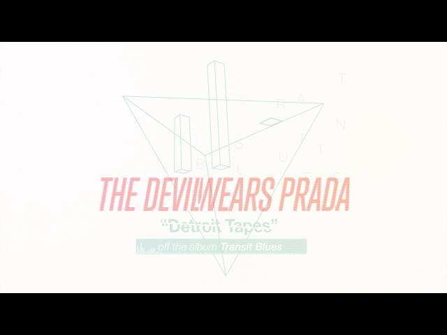 The Devil Wears Prada - Detroit Tapes