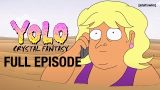 FULL EPISODE | YOLO: Crystal Fantasy: Enter Bushworld Part Two | adult swim