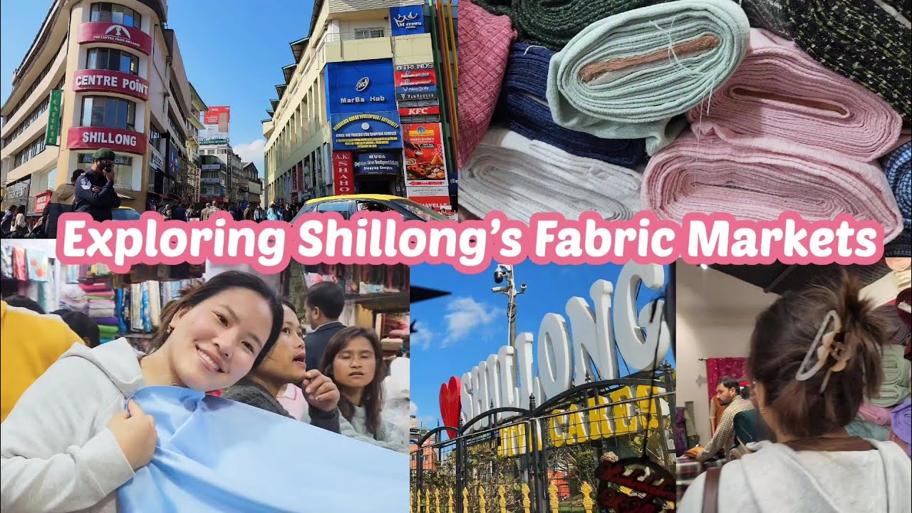  A Day of Fabric Hunting in Shillong City Centre 🛍🧵🪡| Best Fabric Stores in Shillong🎀