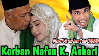 PATI Virall Ditiktok KORBAN NAFSU K. ASHARI 💔 Ceramah KH KHOLIL YASIN Terbaru 2026 😅 Full Kocak 