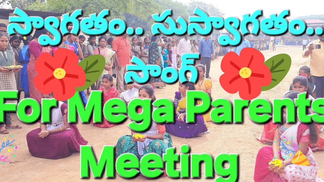 స్వాగతం... సుస్వాగతం... సాంగ్.. ఫర్  mega parents meeting. ZPHS, NALLAPUREDDYPALLI 