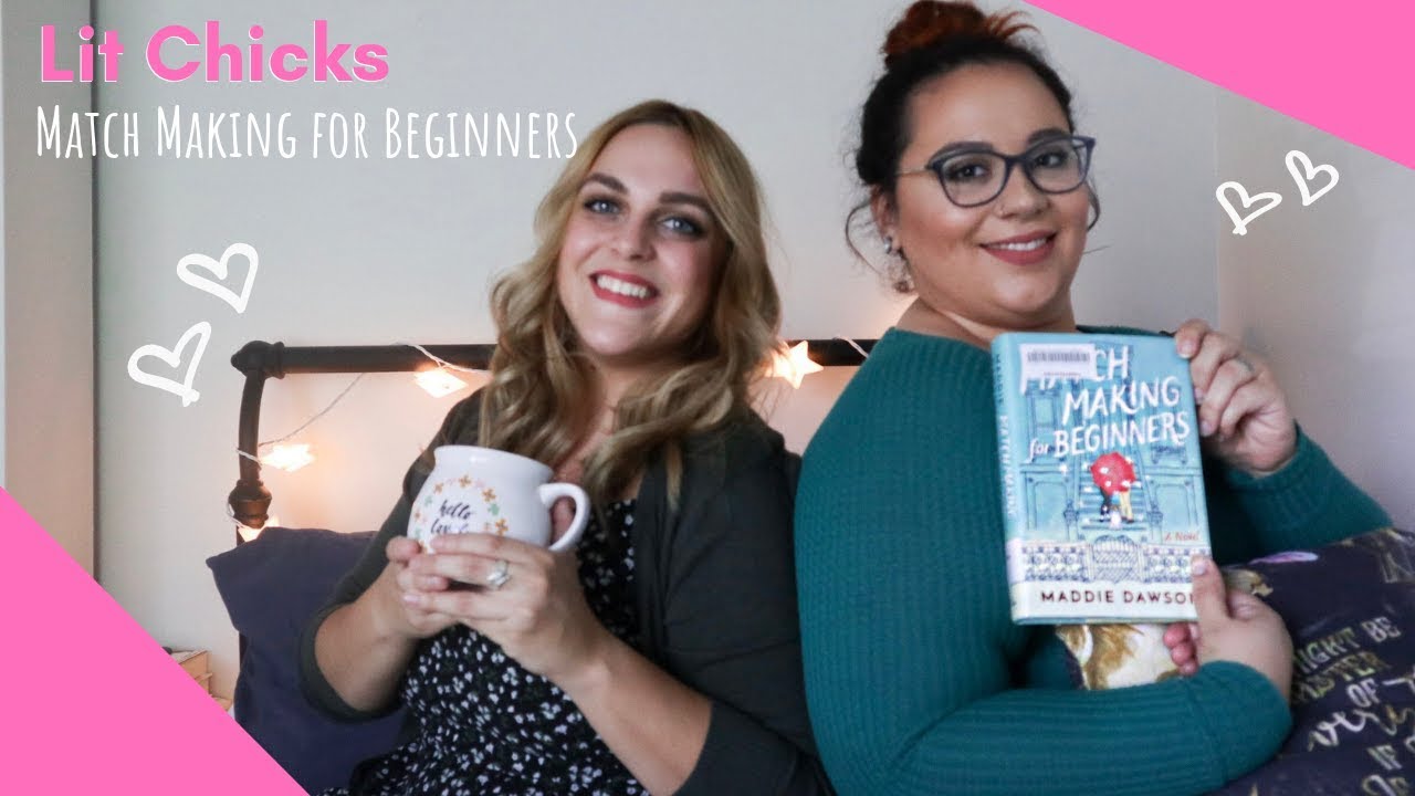 Lit Chicks | Matching Making for Beginners
