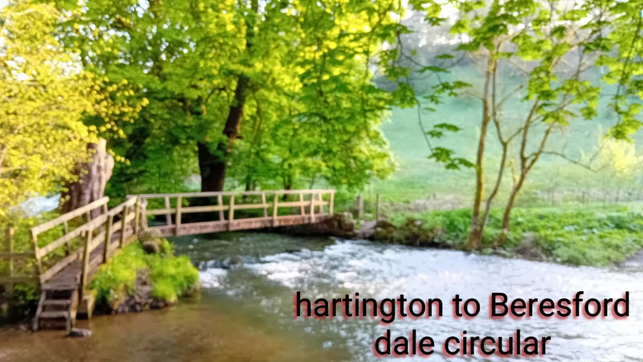 hartington to Beresford dale circular