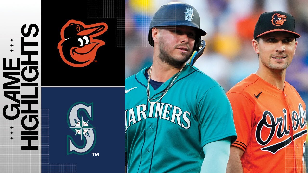 Series Preview: Seattle Mariners at Baltimore Orioles - Lookout