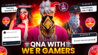 MY FACE REVEAL 😎| QNA WE R GAMERS | EVERYTHING ABOUT ME 🔥