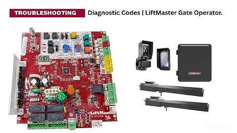 LiftMaster Gate Operator Troubleshooting Codes Explained | Complete Error Code Guide