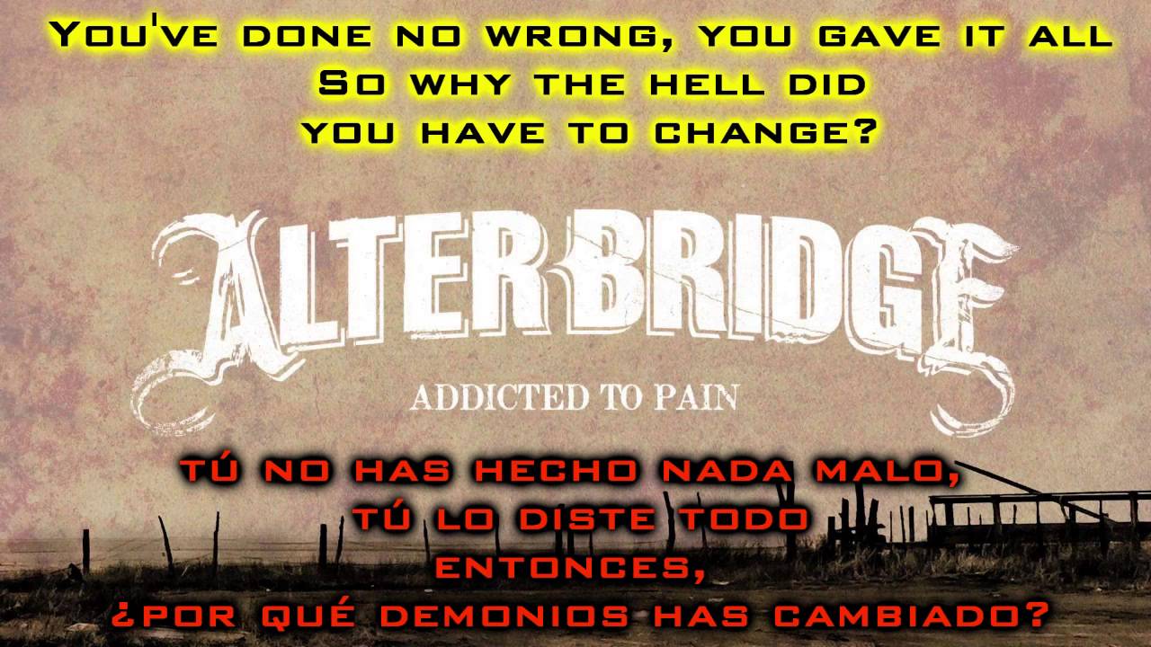Alter Bridge I Know It Hurts Lyrics