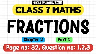 class 7 maths chapter 2 fractions page 32 question 1 2 3 kerala syllabus part 5