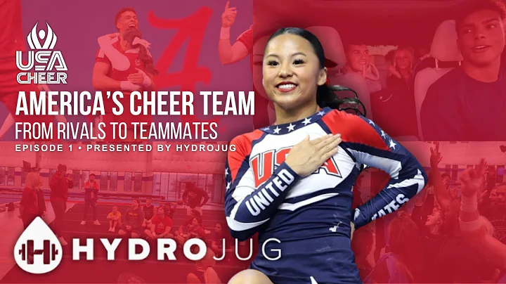 America's Cheer Team: From Rivals to Teammates (Episode 1)