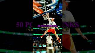Top 15 Best 50 Point Dunks OAT 🥶🥵 #nba #basketball #edit #shorts #sports #dunk #top #lebronjames
