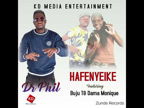 Dr Phil - BujuT feat. Dama Monique : Hafenyeike