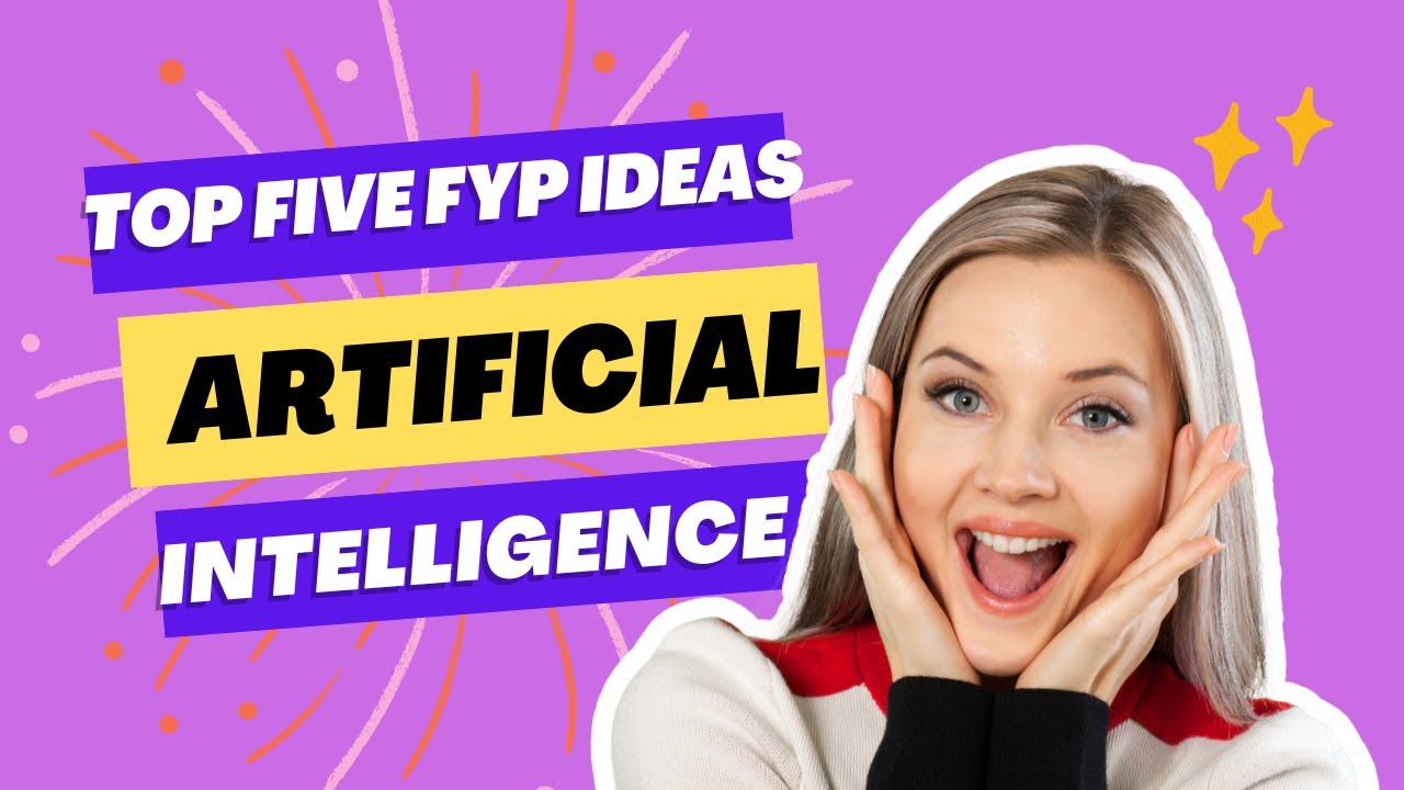 top-5-unique-fyp-ideas-in-artificial-intelligence-youtube