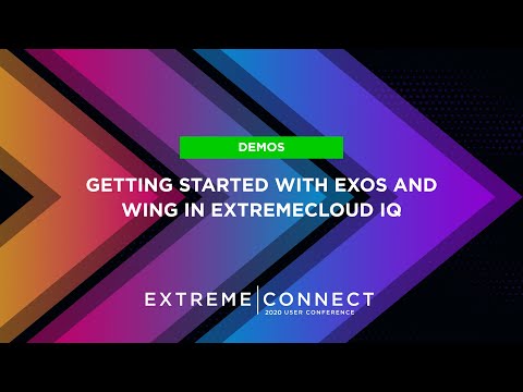 Getting Started with EXOS and WING in ExtremeCloud IQ