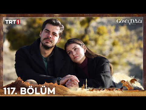 Gönül Dağı 117. Bölüm @trt1