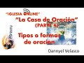 La Casa de Oración (Parte 4) - Oración de Gratitud y petición