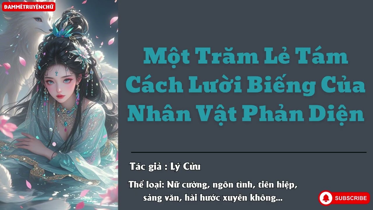 Một Trăm Lẻ Tám Cách Lười Biếng Của Nhân Vật Phản Diện - Phần 1