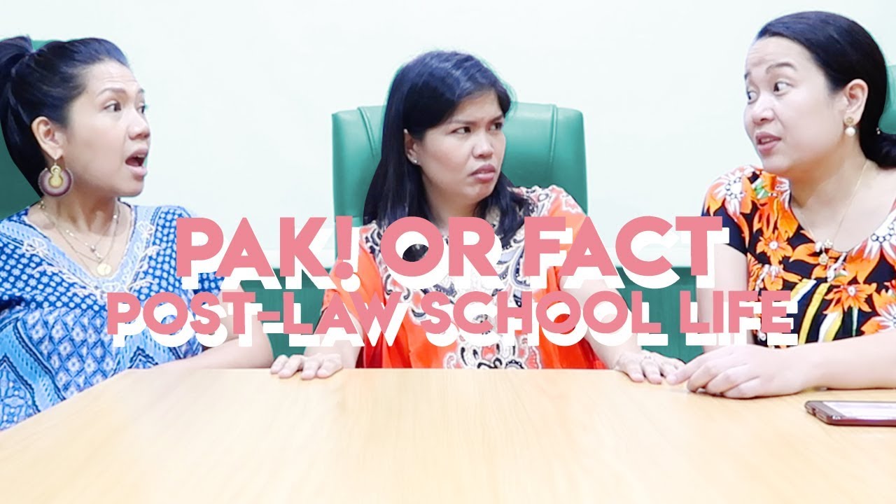PAK! O FACTS: Post-Law School Life (LUMINDOL VAH??)