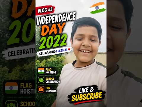 MY THIRD VLOG OF THE INDEPENDENCE DAY IN 2022. so subscribe