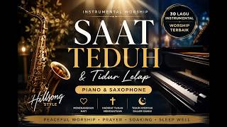 𝟑𝟎 𝐋𝐚𝐠𝐮 𝐑𝐨𝐡𝐚𝐧𝐢 𝐈𝐧𝐬𝐭𝐫𝐮𝐦𝐞𝐧𝐭𝐚𝐥 𝐌𝐞𝐧𝐞𝐧𝐚𝐧𝐠𝐤𝐚𝐧 🎷 𝐇𝐢𝐥𝐥𝐬𝐨𝐧𝐠 𝐒𝐭𝐲𝐥𝐞 | 𝐒𝐚𝐚𝐭 𝐓𝐞𝐝𝐮𝐡 [†𝗦𝗵𝗮𝗹𝗼𝗺❤️𝗦𝘂𝗯𝘀𝗰𝗿𝗶𝗯𝗲†]