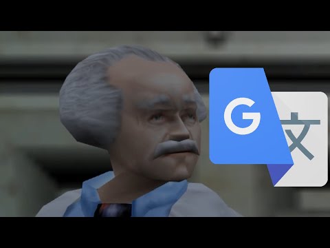 Google Translated Half-Life is a Fever Dream