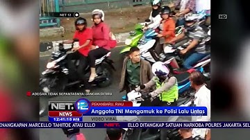 Anggota TNI Mengamuk Ke Polisi Lalu Lintas, Diduga Pelaku Kena Gangguan Jiwa  NET12