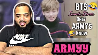 BTS Iconic Lines Only ARMYs Know | REACTION