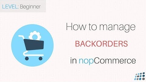 Managing backorders in nopCommerce