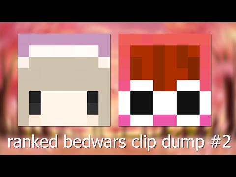 ranked bedwars clip dump (bryce approved)