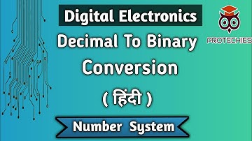Decimal To Binary Conversion In Hindi | With Fraction Examples | Digital Electronics