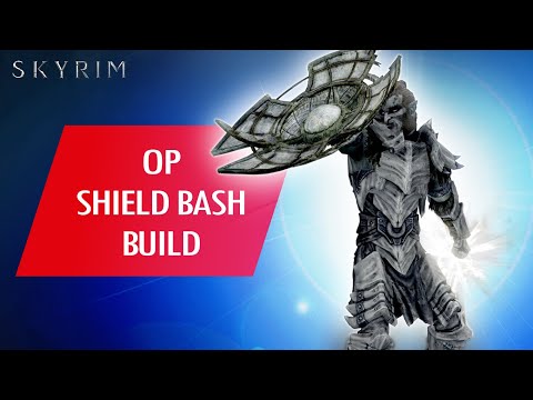 Skyrim: How to Make an OP SHIELD BASH Build...