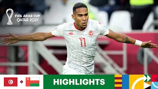 Tunisia v Oman | FIFA Arab Cup Qatar 2021 | Match Highlights
