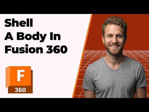 How To Shell A Body In Fusion 360 (2026 Easy Guide)