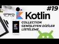 Android Studio ile Kotlin Dersleri | Collections Genişleyebilen dizileri listeleme Kotlin Dersi 2026