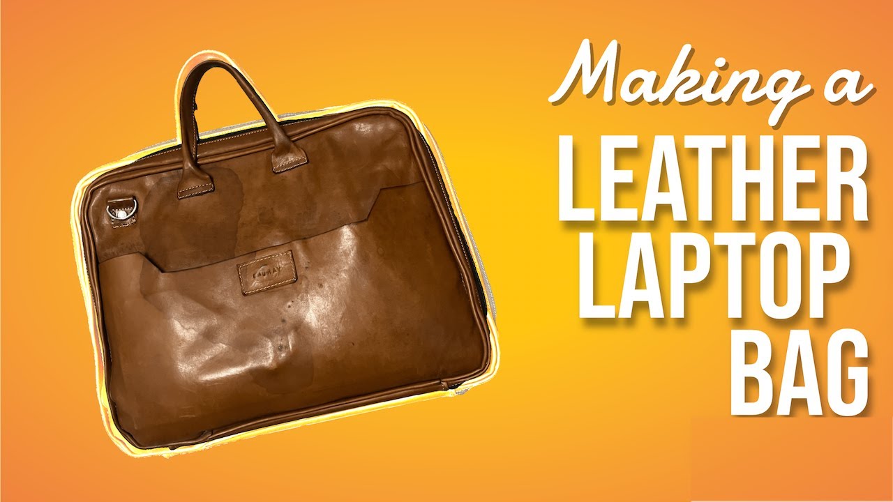 Making a Leather Laptop Bag | Custom Leather Bag | 4K | DIY