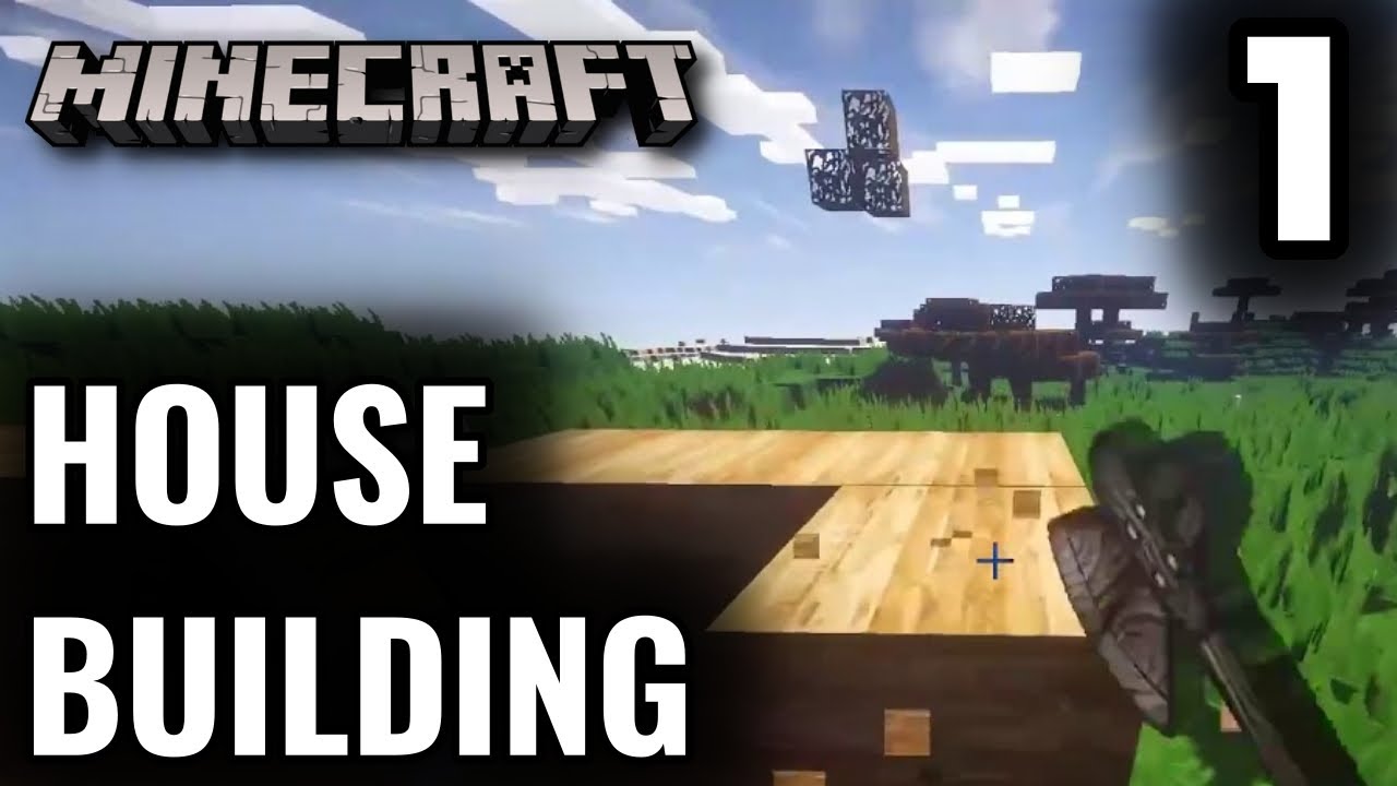 Minecraft - #1 - Building A House (No Commentary)