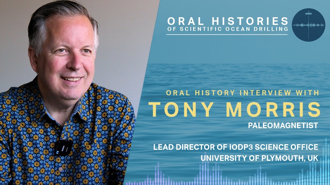 Anthony Morris: A journey through scientific ocean drilling to IODP3 Leadership