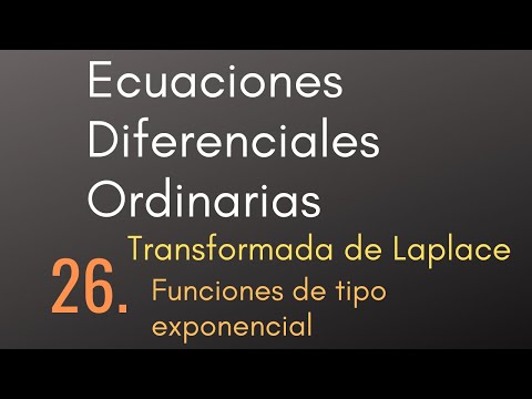 26 Ordinary Differential Equations - Laplace Transform - Exponential-type functions