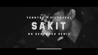 Zynakal feat Yonnyboii - Sakit (Deadwood Remix) Lyric Video