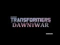 NGSMOOV TRANSFORMERS: Generation One - Dawn of War status